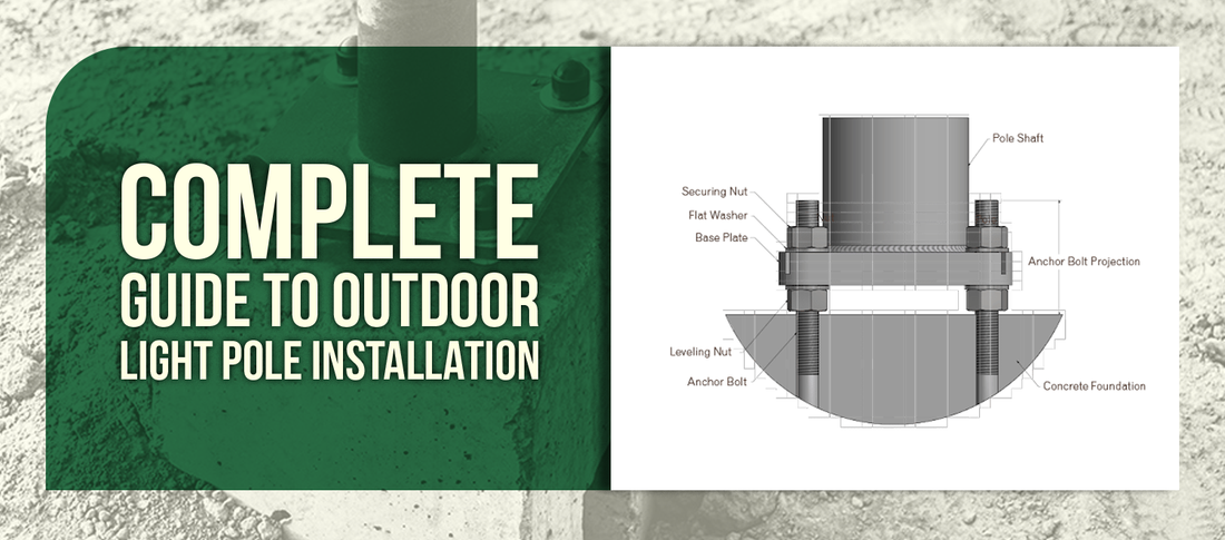 Complete Guide to Outdoor Light Pole Installation