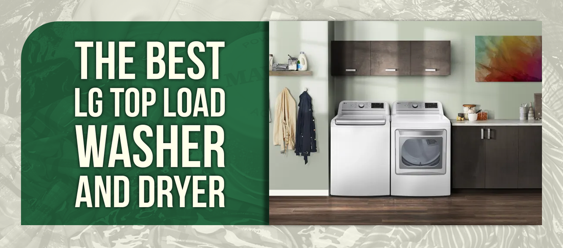 The Best LG Top Load Washer and Dryer